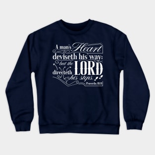 Proverbs 16:9 Crewneck Sweatshirt